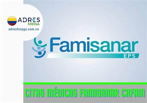 cafam sede centro citas medicas|Agendamiento de citas médicas Famisanar 